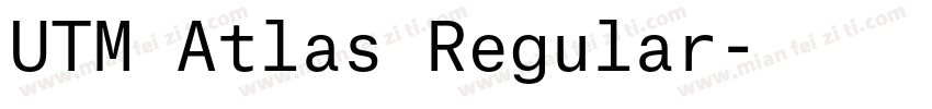UTM Atlas Regular字体转换